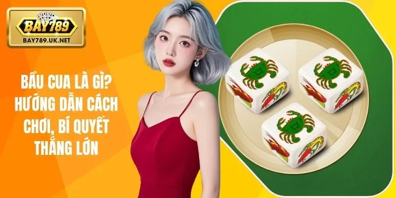 bầu cua là gì